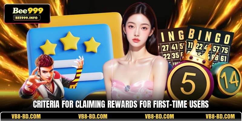 Criteria for Claiming Rewards for First-Time Users