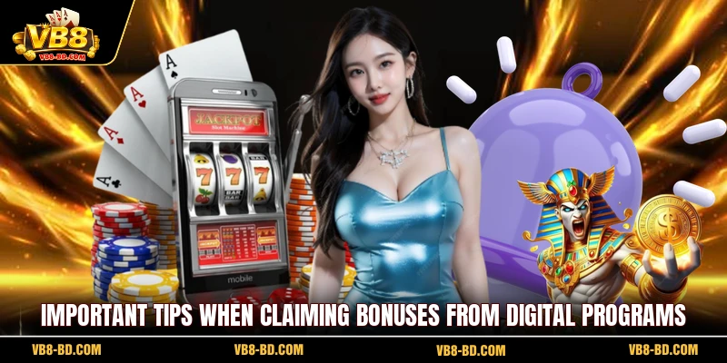 Important Tips When Claiming Bonuses from Digital Programs