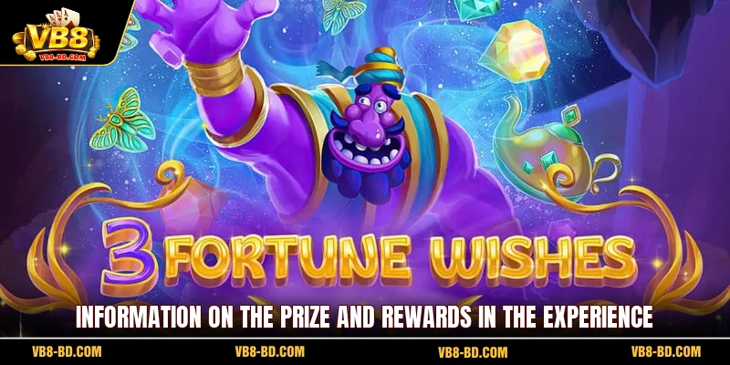 Information on the prize and rewards in the experience