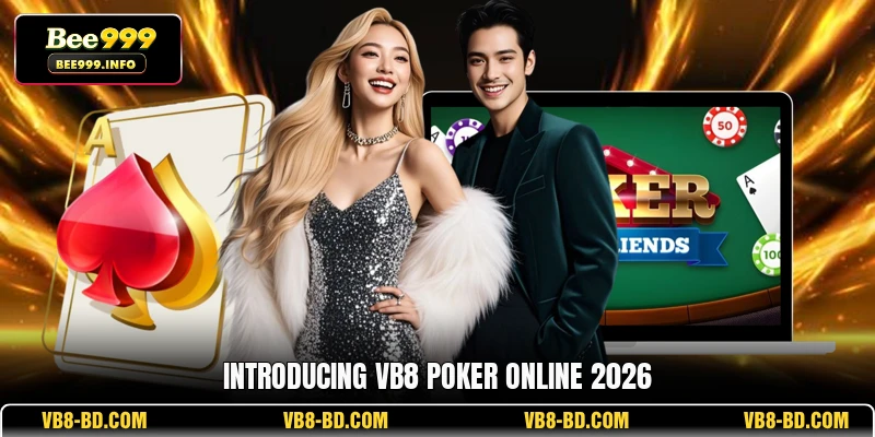 Introducing VB8 Poker online 2026