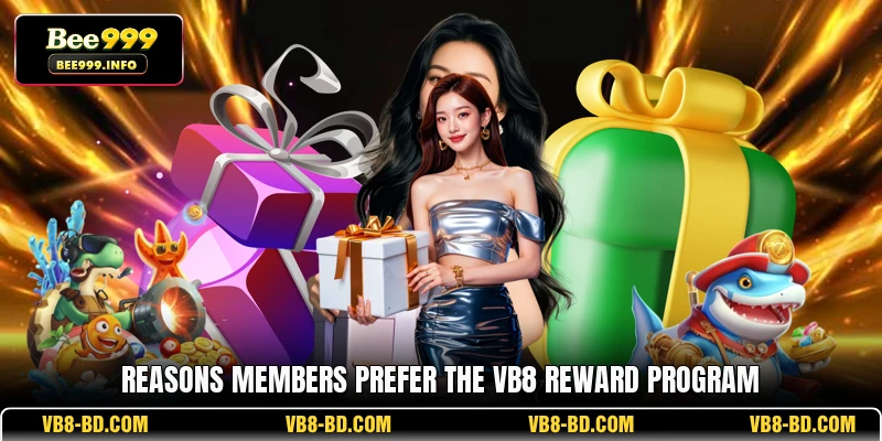 Reasons Members Prefer the VB8 Reward Program