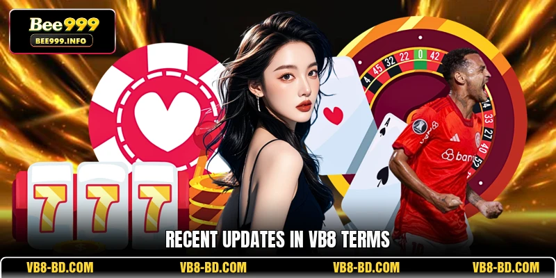 Recent updates in VB8 terms