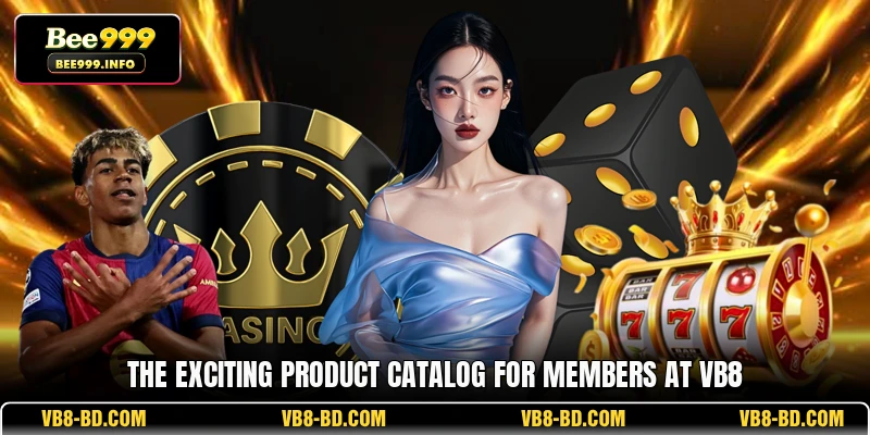 The exciting product catalog for members at VB8