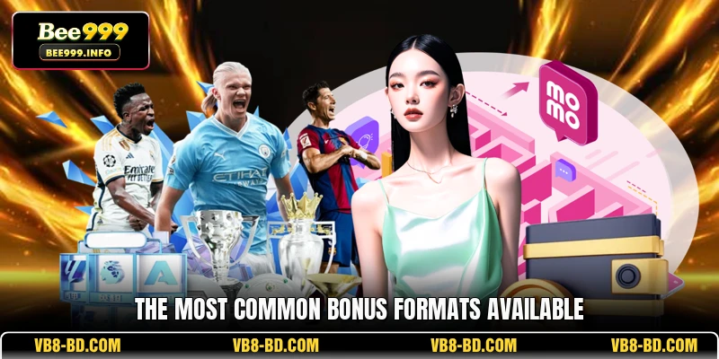The Most Common Bonus Formats Available