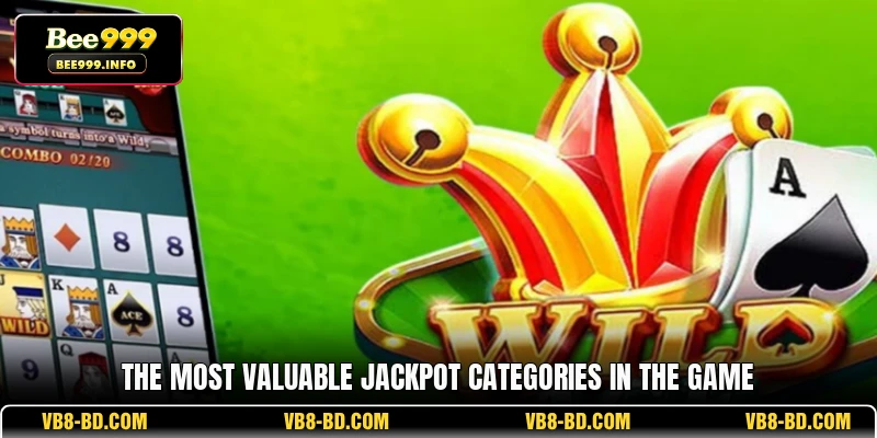 The most valuable jackpot categories in the game