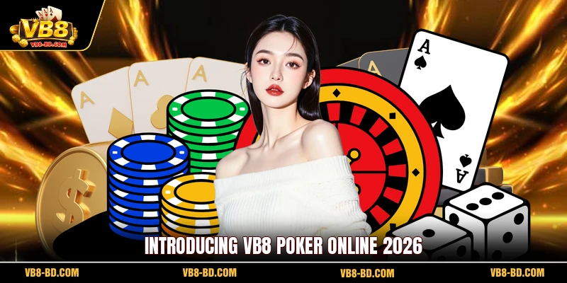 Introducing VB8 Poker online 2026