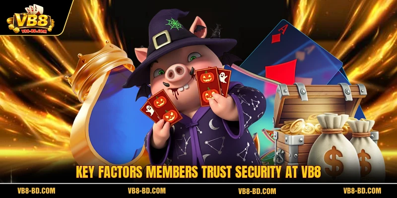 Key factors members trust security at VB8