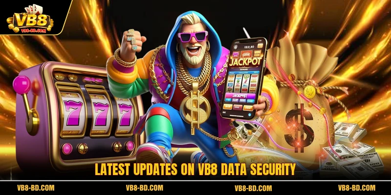 Latest updates on VB8 data security
