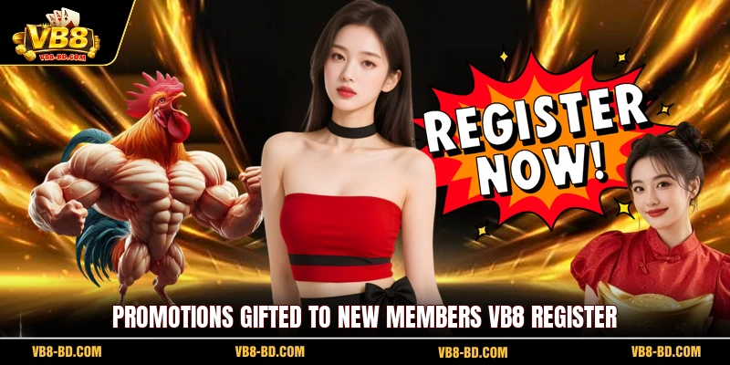 Promotions gifted to new members VB8 register