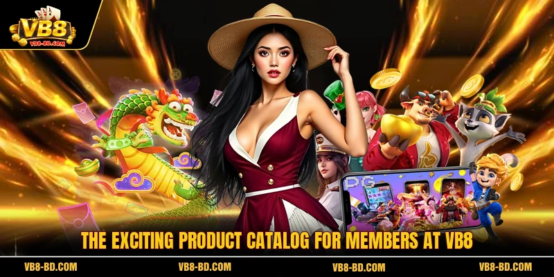 The exciting product catalog for members at VB8